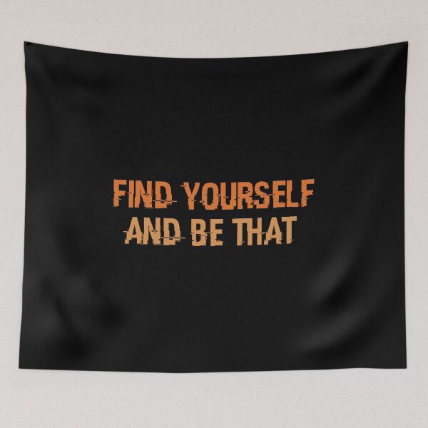 Item preview, Copy of Find Yourself And Be That designed and sold by beefrancky.
