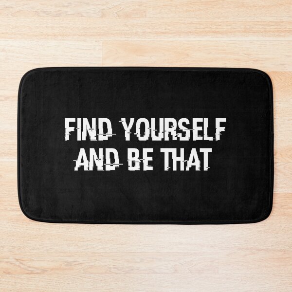 Item preview, Copy of Find Yourself And Be That designed and sold by beefrancky.