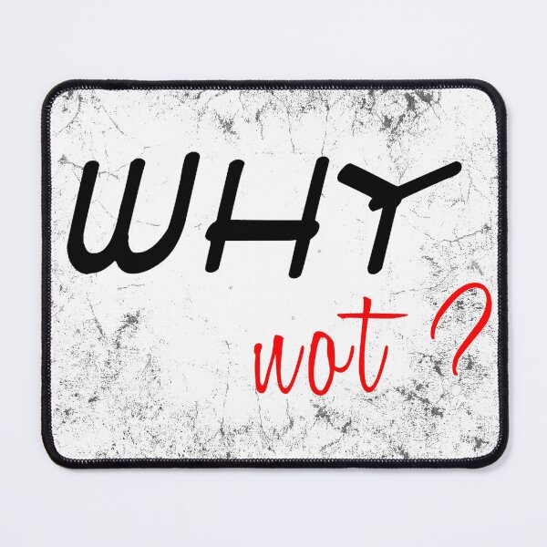 Item preview, Why Not? designed and sold by MPDesign84.