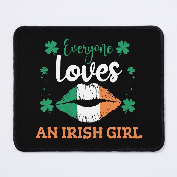 Item preview, Everyone Loves An Irish Girl designed and sold by beefrancky.