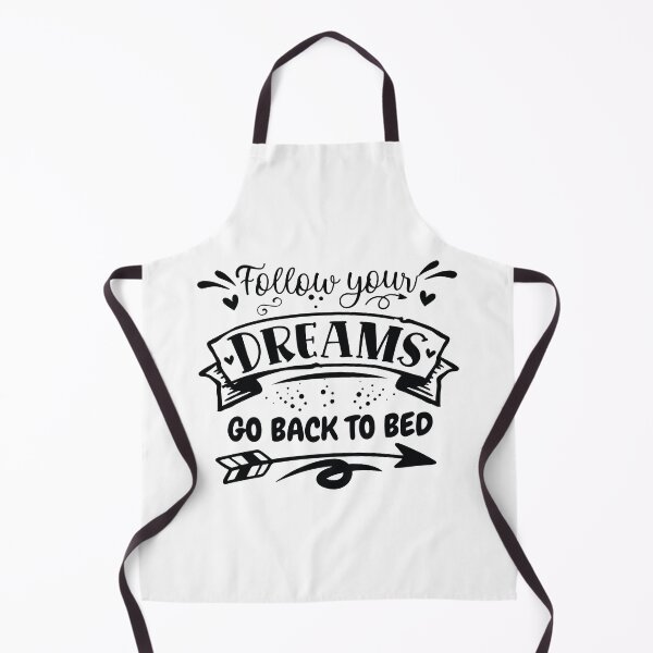 Item preview, Follow Your Dreams Go Back To Bed designed and sold by beefrancky.