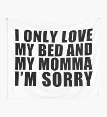 Tela decorativa Solo amo mi cama y mi mamá estoy triste