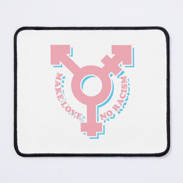 Item preview,  anti terf make love no racism  color designed and sold by MortalRight.