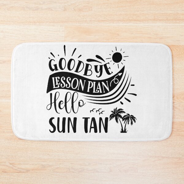 Item preview, Goodbye Lesson Plan Hello Sun Tan designed and sold by beefrancky.