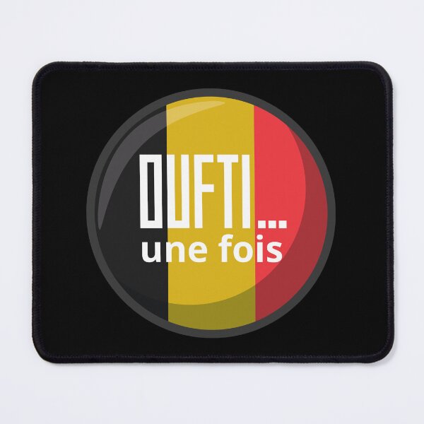 Item preview, Oufti... un fois: Belgian expression from Liège on a Belgian flag in the shape of a black yellow red circle designed and sold by PausePapote.