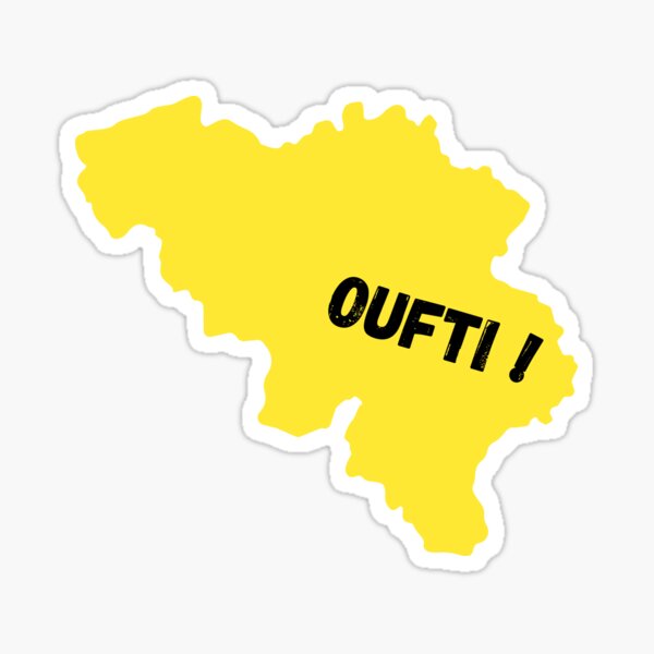 Oufti ! expression belge de Liège Sticker