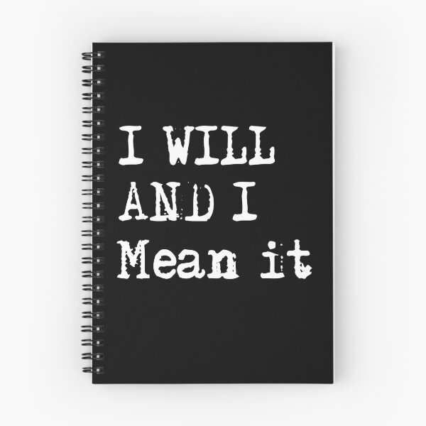 Item preview, Copy of I Will And I Mean It designed and sold by beefrancky.