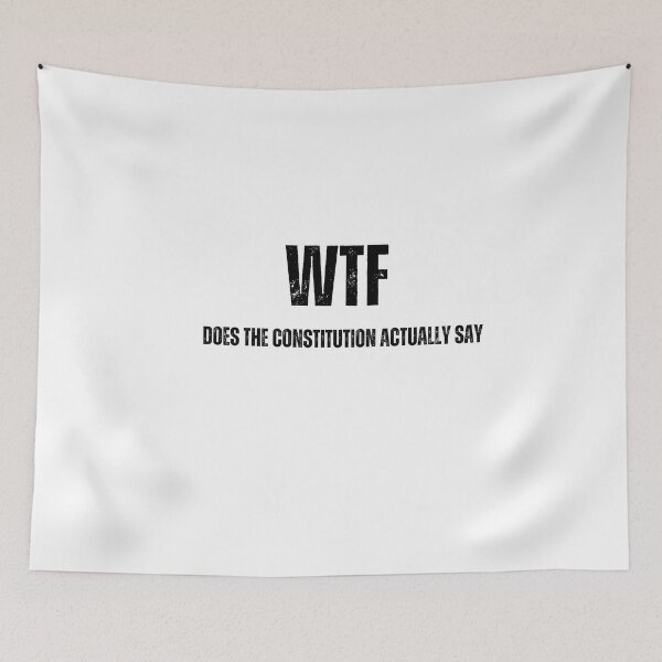 Item preview, wtf does the constitution actually say t-shirts Black and white sarcastic Quote meme  designed and sold by Mindlimes.