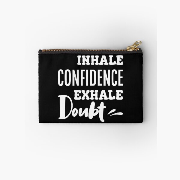 Item preview, Copy of Copy of Inhale Confidence Exhale Doubt designed and sold by beefrancky.