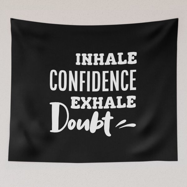 Item preview, Copy of Copy of Inhale Confidence Exhale Doubt designed and sold by beefrancky.