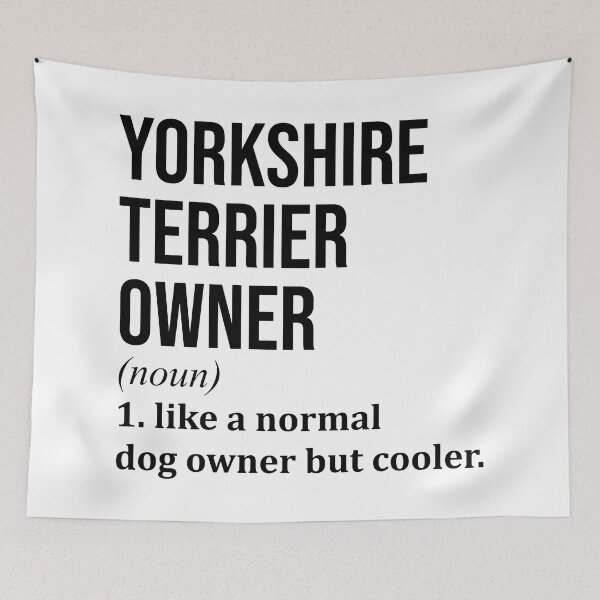 Item preview, Yorkshire Terrier Owner Definition designed and sold by XCIV.