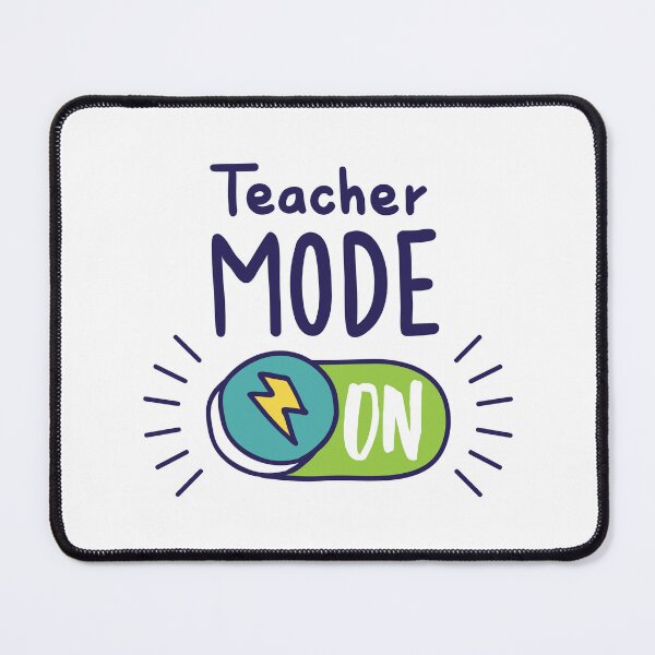 Item preview, Teacher Mode On designed and sold by bettercolors.