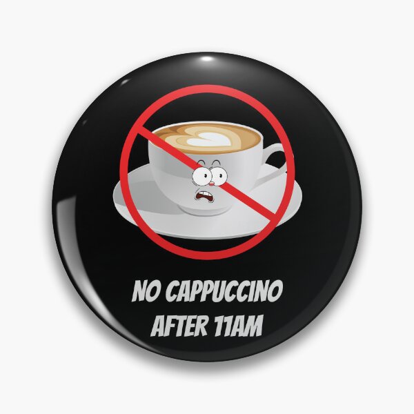 Item preview, No Cappuccino After 11am Coffee Italy designed and sold by MooonTees.