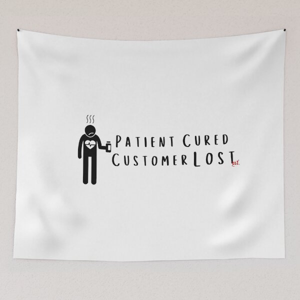 Item preview, Patient Cured, Customer Lost / RoYuMi designed and sold by royumi.