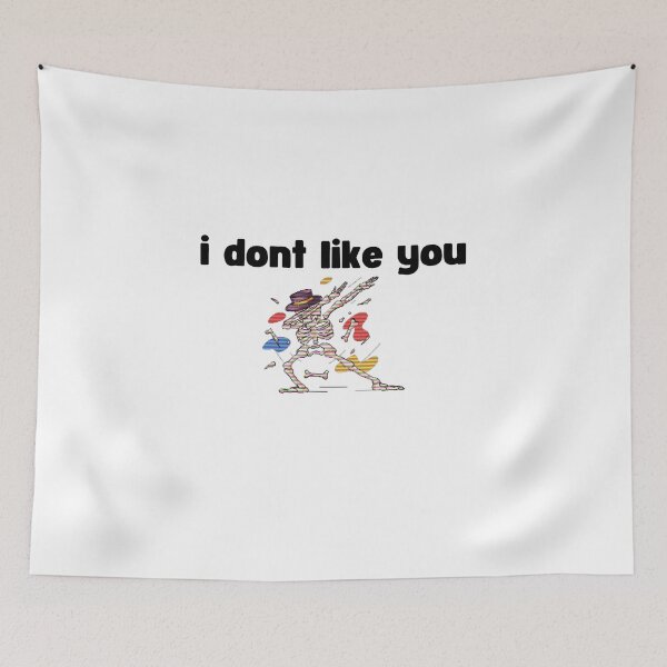 Item preview, i dont like you t-shirts Black and white sarcastic Quote meme  designed and sold by Mindlimes.