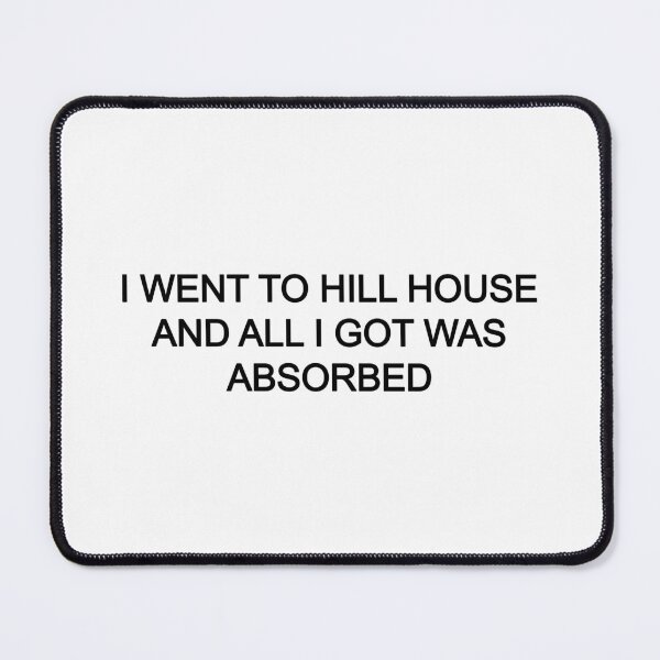 Item preview, i went to hill house and all i got was absorbed designed and sold by seventystates.