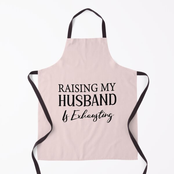 Item preview, Raising My Husband Is Exhausting designed and sold by Fateh-Kro ⭐⭐⭐⭐⭐.