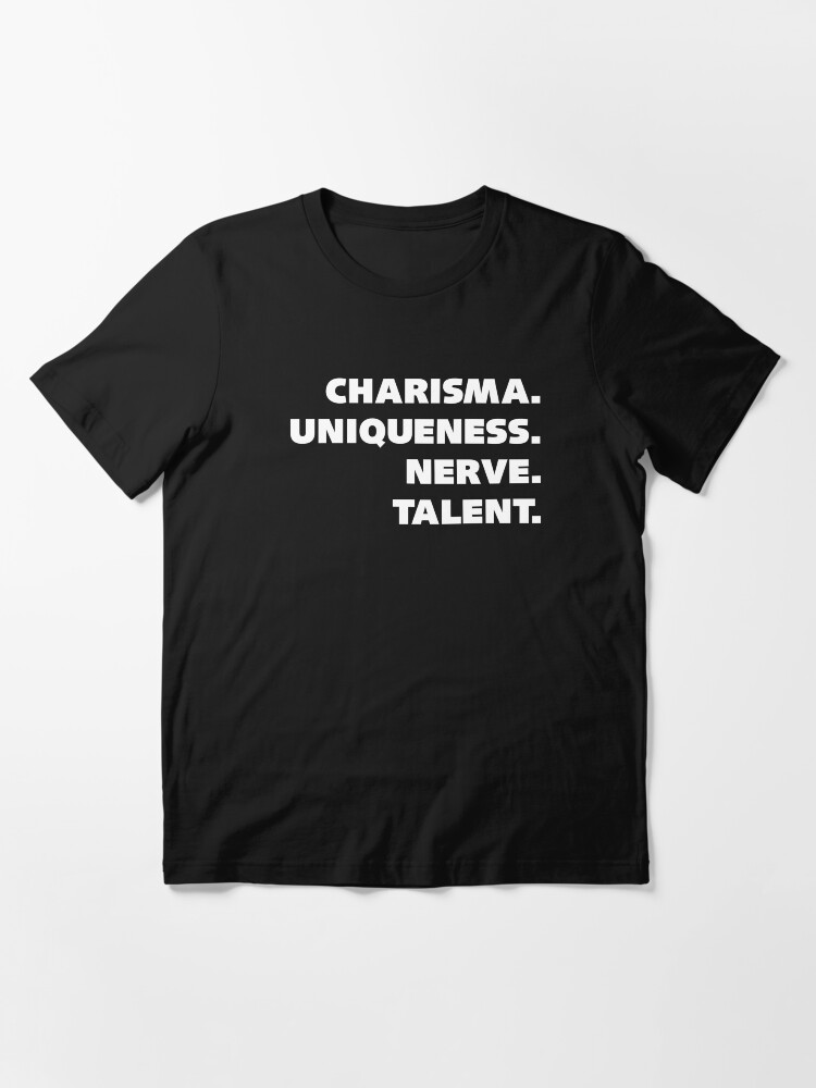 T-shirt essentiel ''Charisme, unicité, nerf et talent.' : autre vue