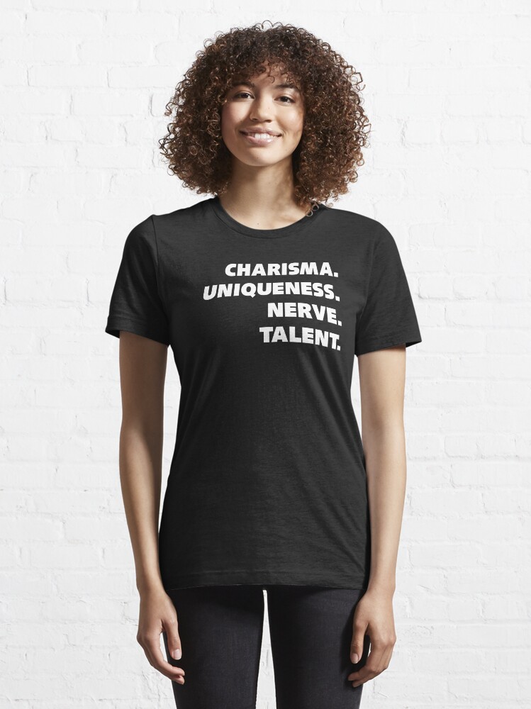 T-shirt essentiel ''Charisme, unicité, nerf et talent.' : autre vue