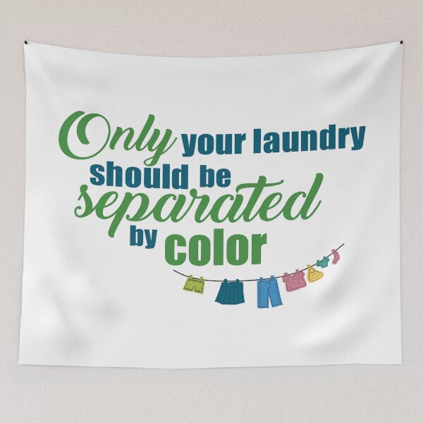 Item preview, Only your laundry  should be separated by color designed and sold by MAD Product and design.