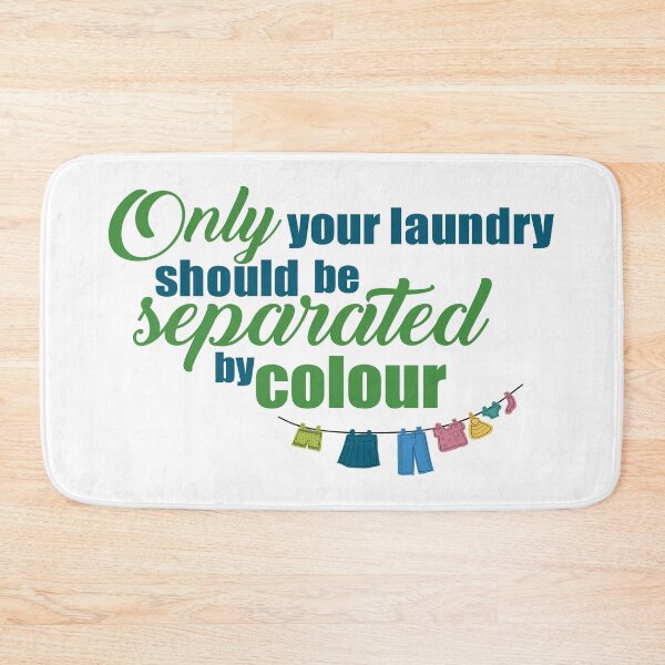Item preview, Only your laundry  should be separated by colour designed and sold by MAD Product and design.