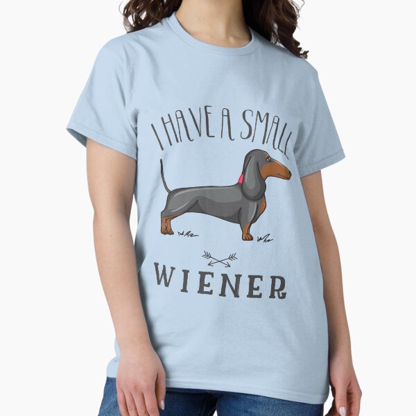 Aperçu de l'œuvre J'ai un petit wiener, chien de Wiener, chien de Weiner, chien de teckel, conception sarcastique drôle, amant de chien, énonciation drôle créée et vendue par HEJAshirts.