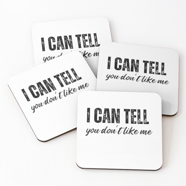Item preview, i can tell you don't like me t-shirts Black and white sarcastic Quote meme  designed and sold by Mindlimes.