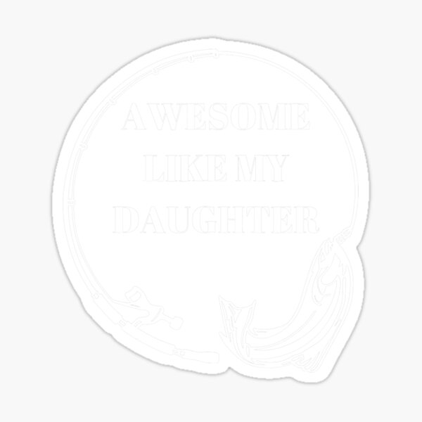 Father Daughter Fishing Stickers for Sale