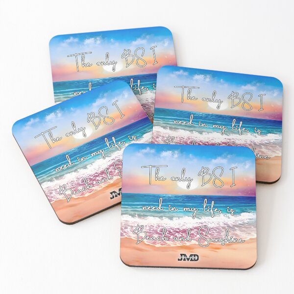 Item preview, Beach Quotes 10  - "The Only BS I Need In My Life, Is Beach And Sunshine" designed and sold by Jenson Major.