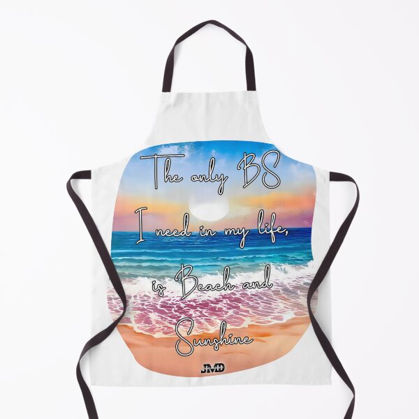 Item preview, Beach Quotes 10  - "The Only BS I Need In My Life, Is Beach And Sunshine" designed and sold by Jenson Major.