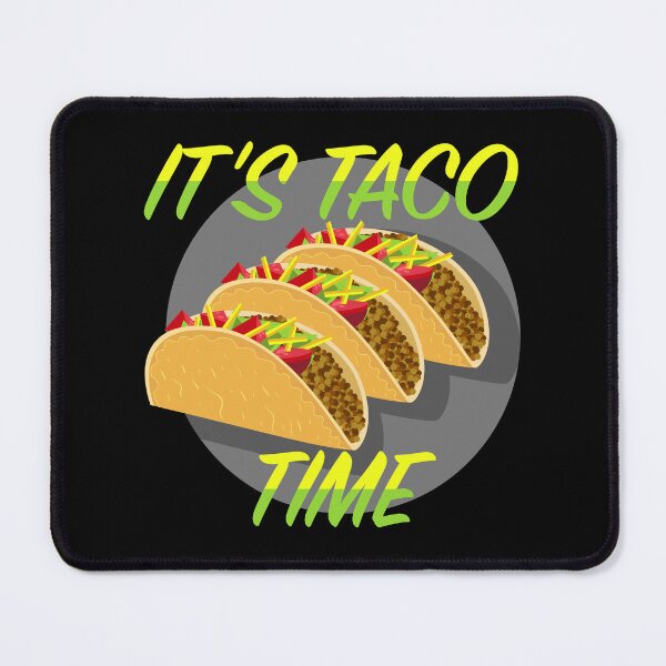 Item preview, It's Taco Time designed and sold by VelvetRoom.