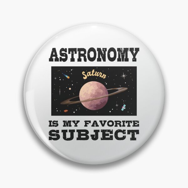Item preview, Astronomy is my favorite subject, Planet Saturn designed and sold by HandicraftArt.