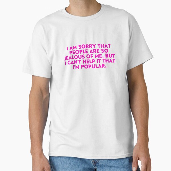 Vista previa del artículo con la obra «Mean Girls - Siento que la gente esté tan celosa de mí. Pero no puedo evitar que sea popular», diseñado y vendido por FrescoNat.
