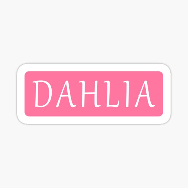 Item preview, Dahlia Girls Name designed and sold by Jeallan Designs.