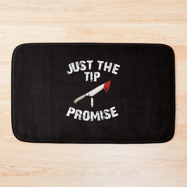 Item preview, Just The Tip I Promise designed and sold by ChristiLigon.
