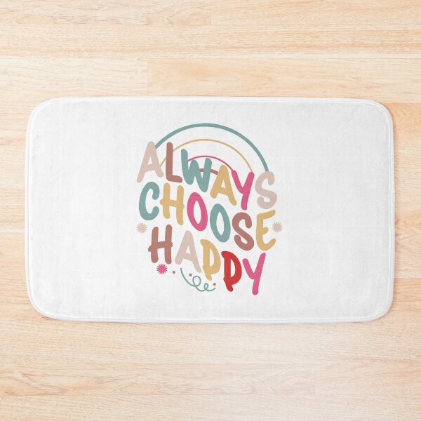 Item preview, Always Choose Happy designed and sold by IM Hunter.