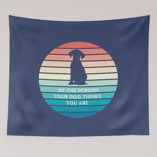 Item preview, Be The Person Your Dog Thinks You Are designed and sold by wildlittlefan.