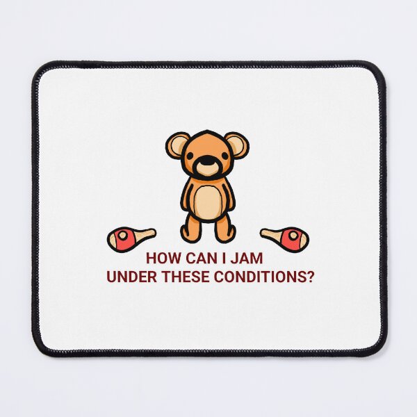 Item preview, How can i jam under these conditions bear designed and sold by Snappery.