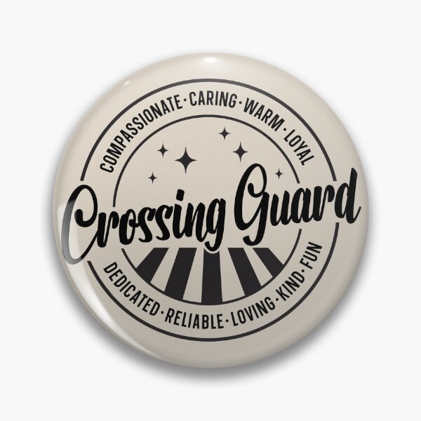 Item preview, Crossing Guard Dedicated Reliable Loving Kind Fun designed and sold by simmoredsign.