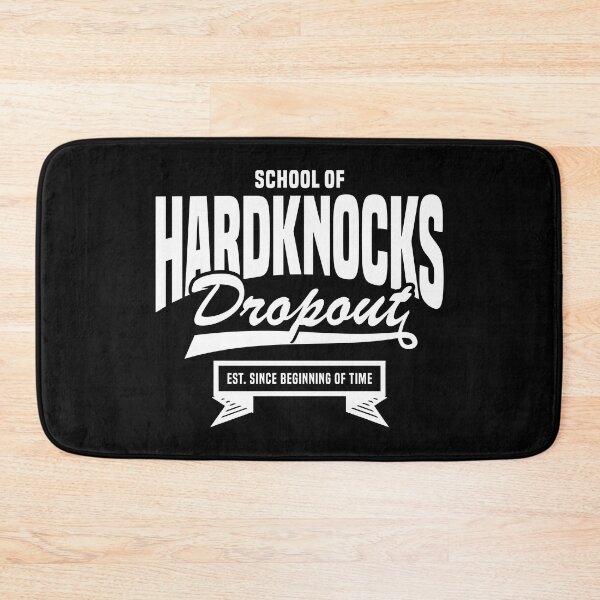 Item preview, Dropout | School of Hard Knocks 2.0 - Funny designed and sold by Vector-Artist.