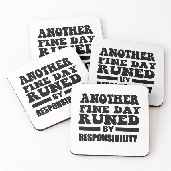 Item preview, another fine day ruined by responsibility : classic t-shirt designed and sold by limanol.