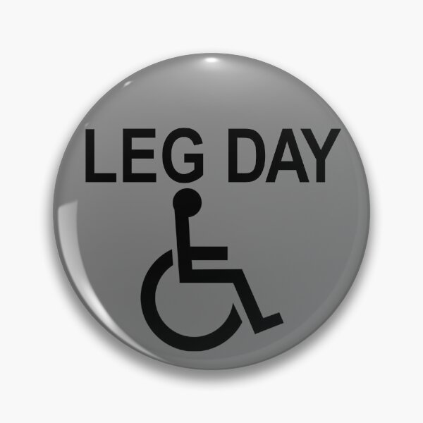 Item preview, Handicapped Leg Day Handicapped Disabled Handicap Gear designed and sold by DynamicDesign.