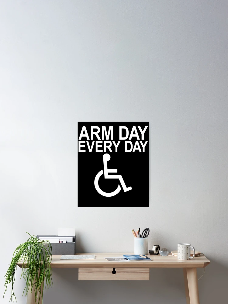 Thumbnail 2 von 3, Poster, Handicapped Arm Day Every Day Handicapped Disabled Gear designt und verkauft von DynamicDesign.