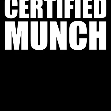 Imagen de la obra Certified Munch Funny Adult Humor Certified Munch Gear de DynamicDesign