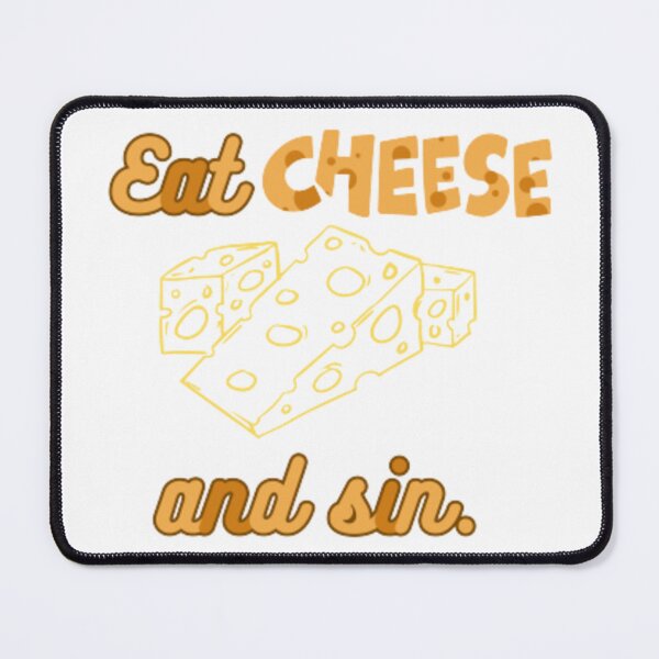 Item preview, Eat CHEESE and sin. designed and sold by MyStickeroonies.