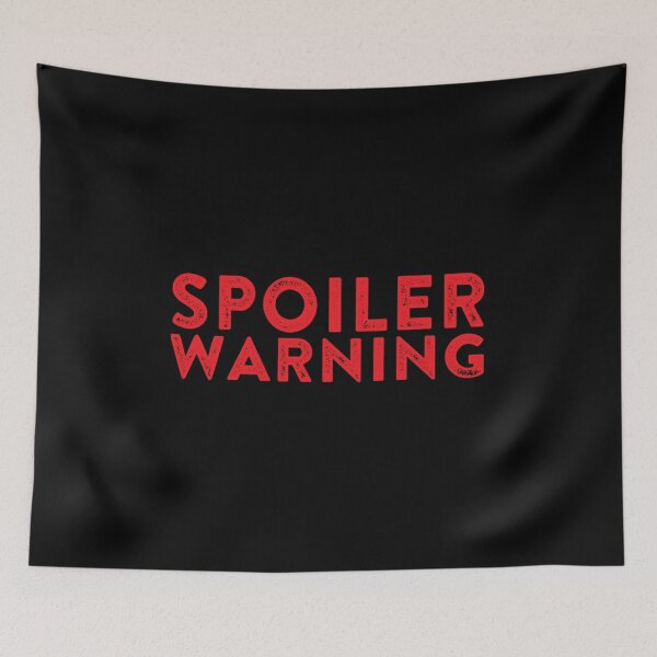 Item preview, Spoiler Warning - Spoiler Alert designed and sold by thedangernoodle.
