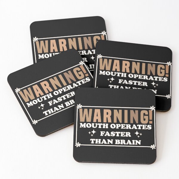 Item preview, Warning Mouth Operates Faster Than Brain, Funny Saying designed and sold by Blonc-ou.