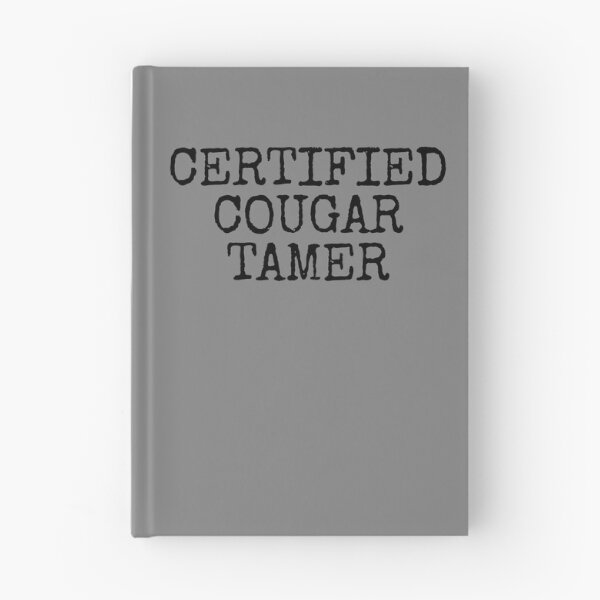 Item preview, Certified Cougar Tamer Funny Men's Cougar Tamer Gear designed and sold by DynamicDesign.