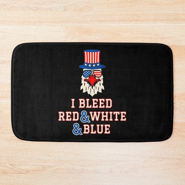 Item preview, I Bleed Red White And Blue designed and sold by RockBeeDesigns.