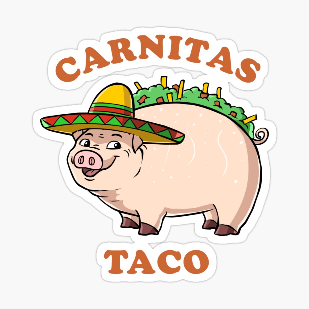 Carnitas Taco Funny Pig Cinco De Mayo Mexico